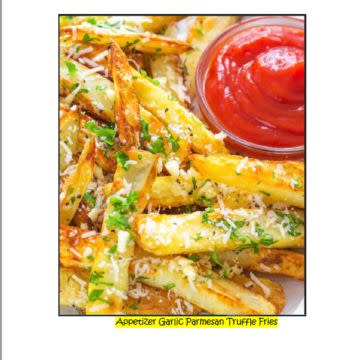 Garlic Parmesan Truffle Fries 