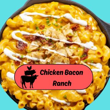 Chicken Bacon Ranch Mac & Cheese