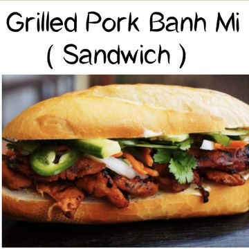 Grilled Pork Banh Mi (Sandwich)