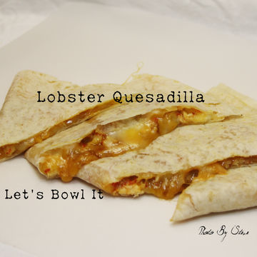 Lobster Quesadilla